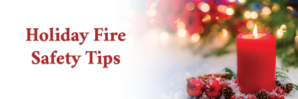 Holiday Fire Safety Tips