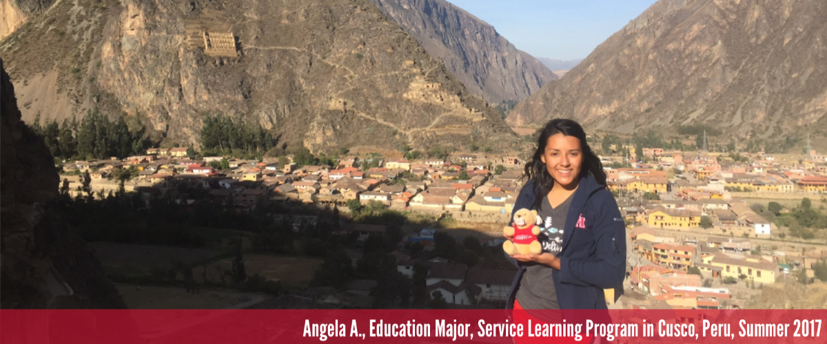 Angela A., Education Major, Service Learning Program in Cusco, Peru, Summer 2017